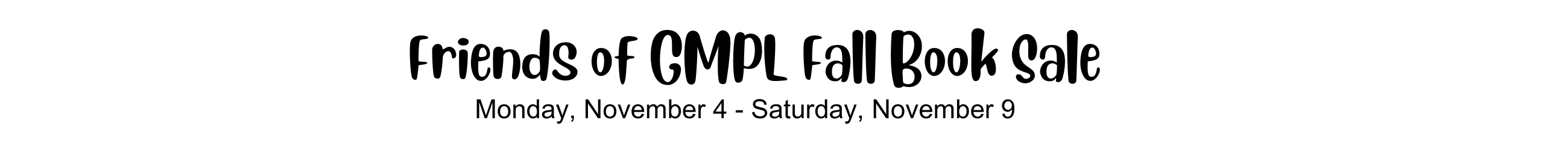 Friends of GMPL Fall Book sale on Monday, November 4 - Saturday, November 9